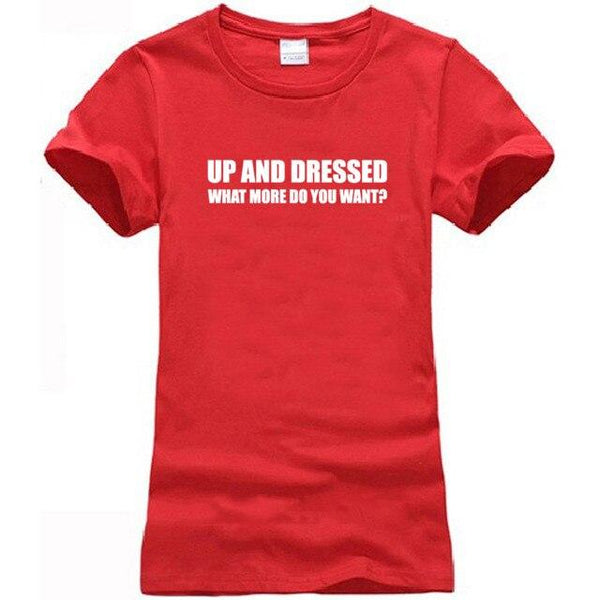 UP AND DRESSED T SHIRT TEE TOP FUNNY LAZY SLOGAN LOVE SLEEP MENS BIRTHDAY GIFT