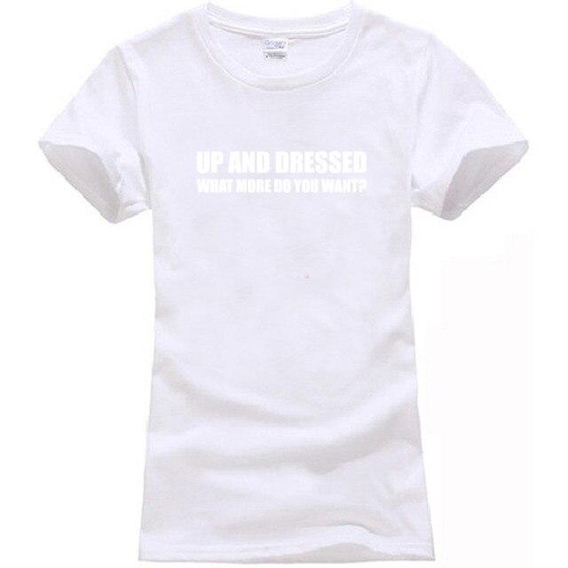 UP AND DRESSED T SHIRT TEE TOP FUNNY LAZY SLOGAN LOVE SLEEP MENS BIRTHDAY GIFT