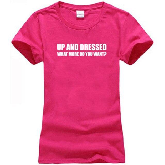 UP AND DRESSED T SHIRT TEE TOP FUNNY LAZY SLOGAN LOVE SLEEP MENS BIRTHDAY GIFT