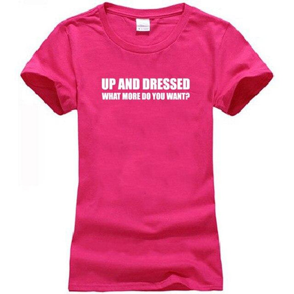 UP AND DRESSED T SHIRT TEE TOP FUNNY LAZY SLOGAN LOVE SLEEP MENS BIRTHDAY GIFT